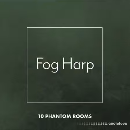 10 Phantom Rooms Fog Harp [WAV]