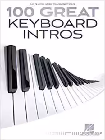 100 Great Keyboard Intros Songbook (Note for Note Transcriptions)
