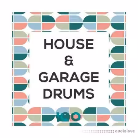 100 House and Garage Drums [WAV]