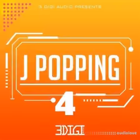 3 Digi Audio J Popping 4 [WAV] - Sample Pack Artwork
