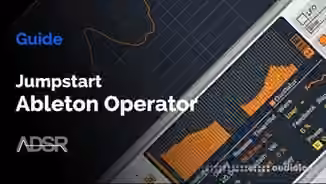 ADSR Sounds Ableton Operator Jumpstart [TUTORiAL]