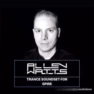 Allen Watts Trance Soundset [Synth Presets]