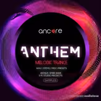 Ancore Sounds Anthem Trance [WAV, MiDi, Synth Presets]