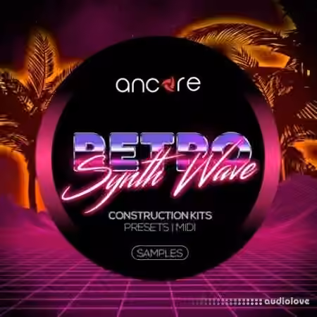 Ancore Sounds Retro Synthwave [WAV, MiDi, Synth Presets]