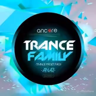 Ancore Sounds Trance Family Volume 1 [Synth Presets]