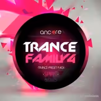 Ancore Sounds Trance Family Volume 4 [Synth Presets]