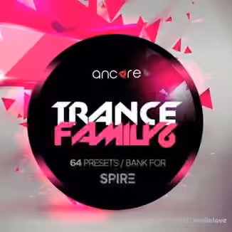 Ancore Sounds Trance Family Volume 6 [Synth Presets]