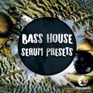 Angry Parrot Bass House Serum Presets [Synth Presets]