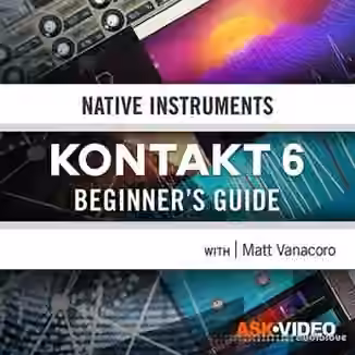 Ask Video Beginners Guide Kontakt 101 [TUTORiAL]