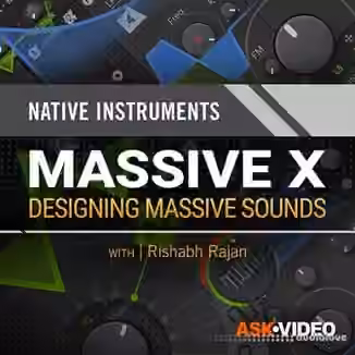 Ask Video Massive X 201 Designing Massive Sounds [TUTORiAL]