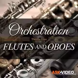 Ask Video Orchestrator 103 Flutes and Oboes [TUTORiAL]