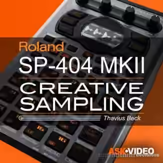 Ask Video Roland SP-404 MKII 101 Roland SP-404 MKII Creative Sampling [TUTORiAL]