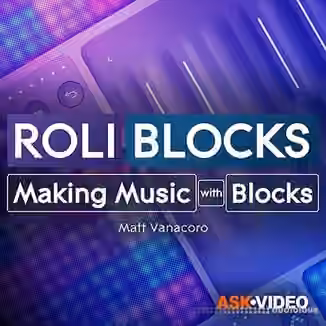 Ask Video Roli Blocks 101 Making Music with Blocks [TUTORiAL]