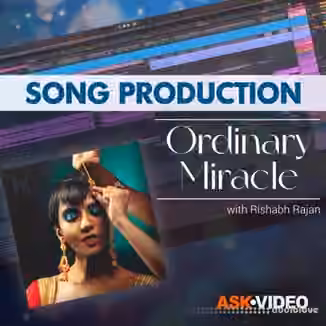 Ask Video Song Production 102 Ordinary Miracle Natasha Humera Ejaz [TUTORiAL]