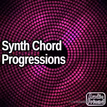 AudioFriend Synth Chord Progressions [WAV]