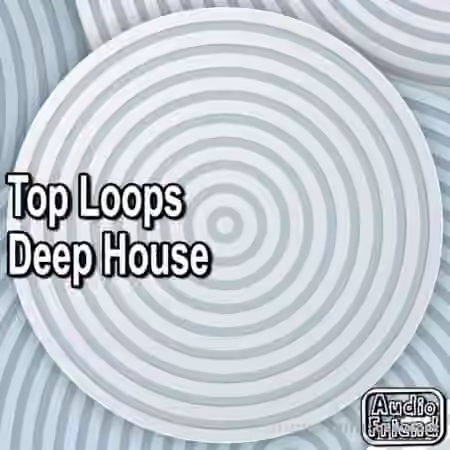 AudioFriend Top Loops Deep House [WAV]