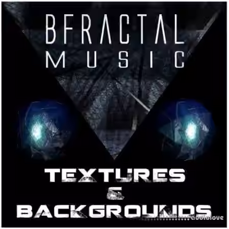 BFractal Music Textures and Backgrounds [WAV] - Sample Pack Artwork