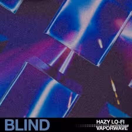 Blind Audio Hazy Lo-Fi Vaporwave [WAV]
