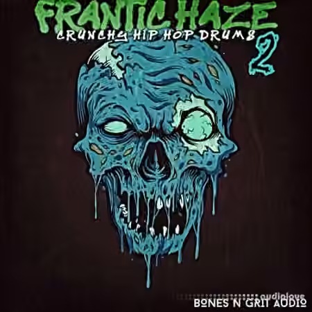 Bones N Grit Audio Frantic Haze: Crunchy Hip Hop Drums 2 [WAV]