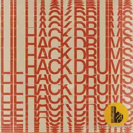 Bullyfinger Lil Hack Drums [WAV]