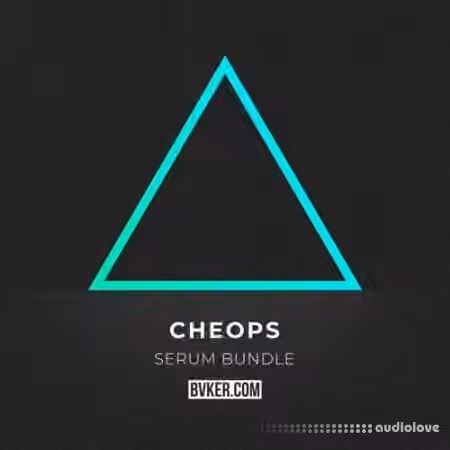 BVKER Cheops Serum Bundle [Synth Presets]