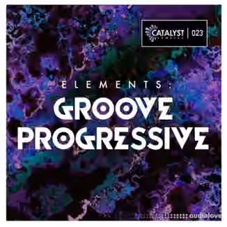 Catalyst Samples Elements Groove Progressive by Slex [WAV, MiDi]