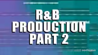 Chambers Courses RnB Production Pt.2 [TUTORiAL]