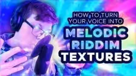 Chime How To Turn Your Voice Into Melodic Riddim Textures [TUTORiAL]