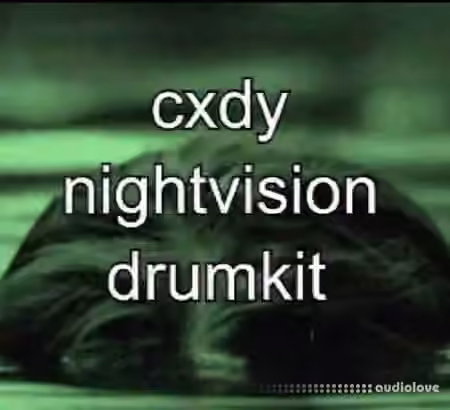 Cxdy Night Vision [WAV, Synth Presets]
