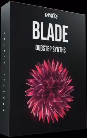 Cymatics Blade Dubstep Synths [WAV, Synth Presets]