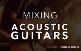 David Glenn Mixing Acoustic Guitars [TUTORiAL]