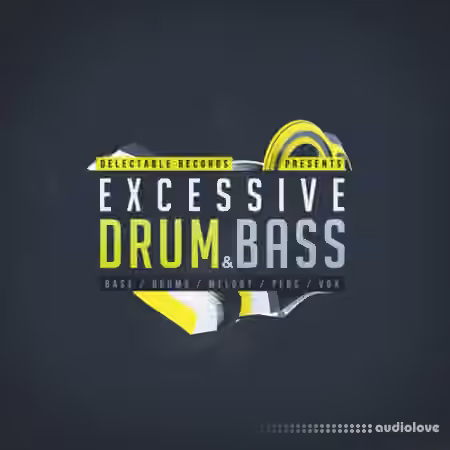 Delectable Records Excessive Drum and Bass [WAV]