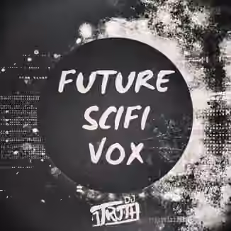 DJ 1Truth Future SciFi Vox [WAV]