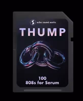 Echo Sound Works  Thump 808s for Serum [Synth Presets, WAV, TUTORiAL]