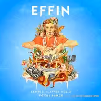 EFFIN Sample Platter Vol.2 Vocal Sauce [WAV]