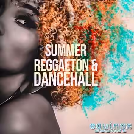 Equinox Sounds Summer Reggaeton and Dancehall [WAV]
