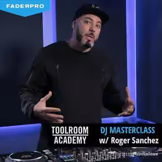 FaderPro DJ Masterclass with Roger Sanchez [TUTORiAL]