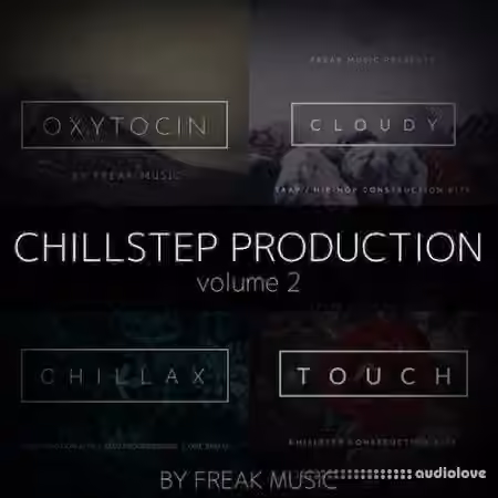 Freak Music Chillstep Production 2 [WAV, MiDi, Synth Presets]