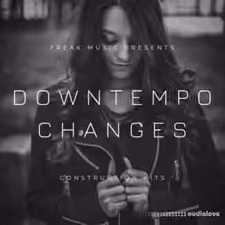 Freak Music Downtempo Changes [WAV, MiDi, Synth Presets]