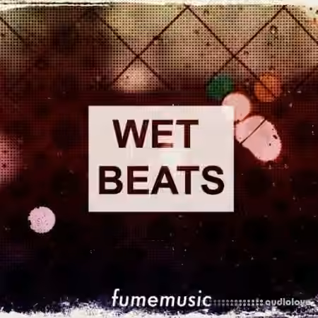 Fume Music Wet Beats [WAV] - Sample Pack Artwork