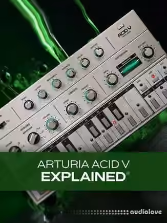 Groove3 Arturia Acid V Explained [TUTORiAL]
