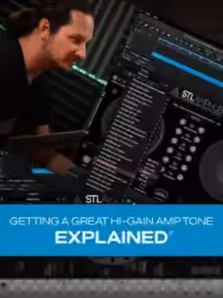 Groove3 Getting a Great Hi-Gain Amp Tone Explained [TUTORiAL]