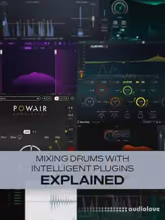 Groove3 Mixing Drums with Intelligent Plugins Explained [TUTORiAL]
