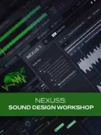 Groove3 NEXUS5: Sound Design Workshop [TUTORiAL]