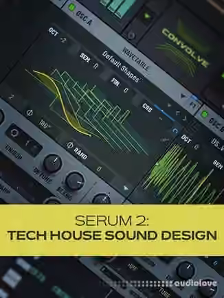 Groove3 Serum 2: Tech House Sound Design [TUTORiAL]
