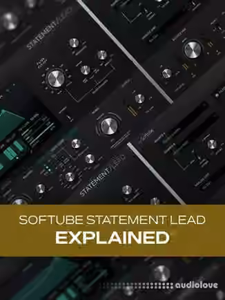 Groove3 Softube Statement Lead Explained [TUTORiAL]
