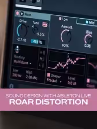 Groove3 Sound Design with Ableton Live Roar Distortion [TUTORiAL]