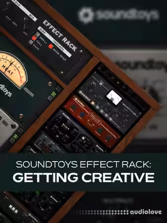 Groove3 Soundtoys Effect Rack: Getting Creative [TUTORiAL]