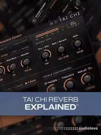 Groove3 Tai Chi Reverb Explained [TUTORiAL]