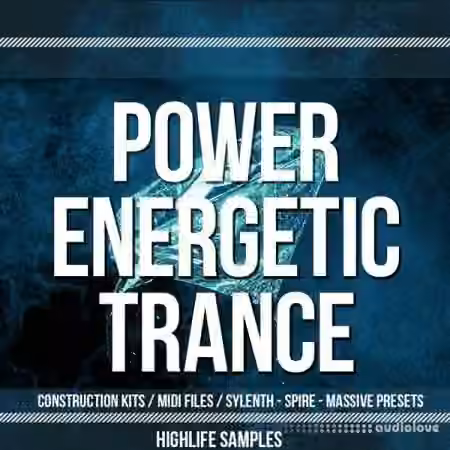 HighLife Samples Power Energetic Trance [WAV, MiDi, Synth Presets]